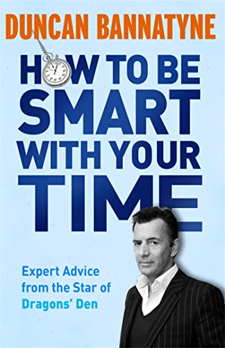 How To Be Smart With Your Time von Orion (an Imprint of The Orion Publishing Group Lt